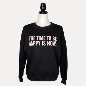 BABYFACE "the time to be happy is now" sweatshirt